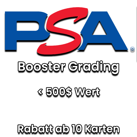 PSA Booster Grading bis 500$ 